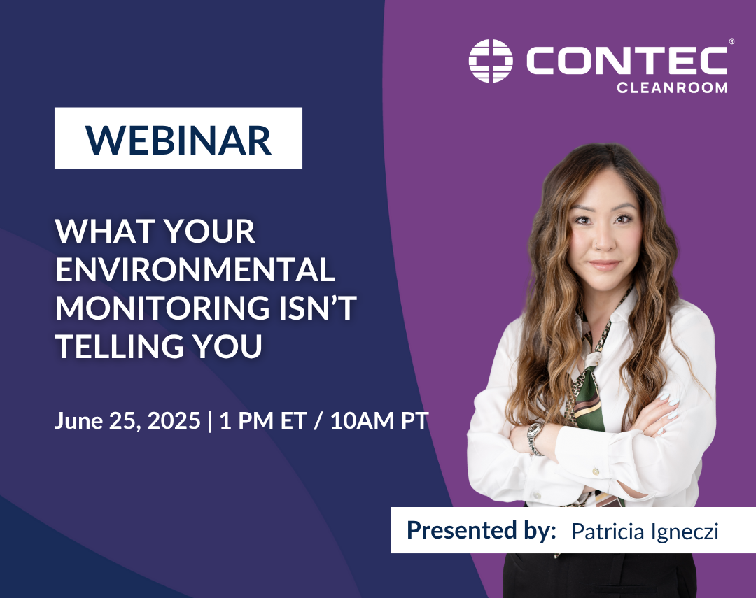 What Your Environmental Monitoring Isn’t Telling You Webinar Contec